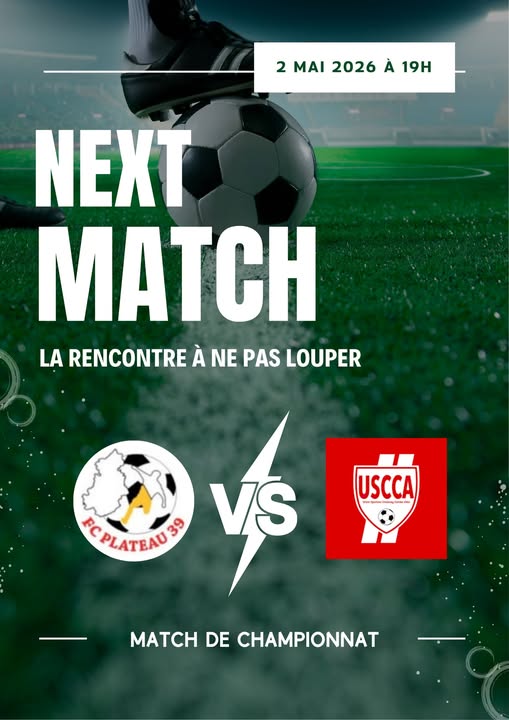 Affiche du match FC Plateau 39 contre USCCA B, samedi 2 mai à 19h à domicile